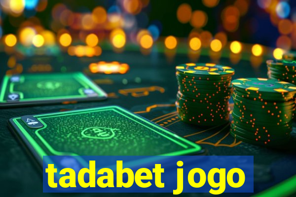 tadabet jogo